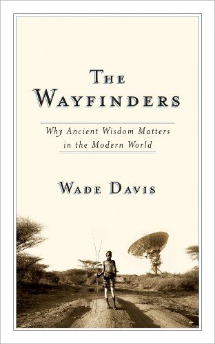 cover of The Wayfinders by Wade Davis